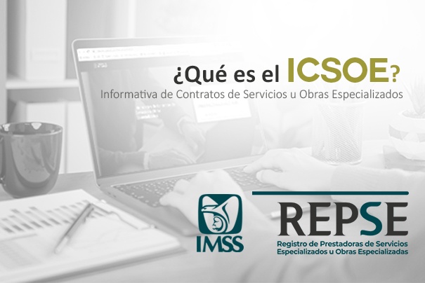 ¿Qué es el ICSOE o Informativa de contratos de Servicios u Obras Especializadas?